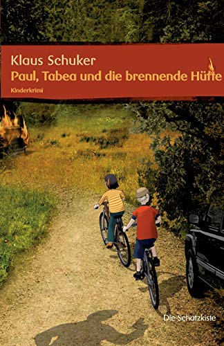 9783869063744: Paul, Tabea und die brennende Htte (German Edition)