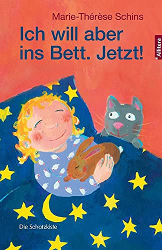 Stock image for Ich will aber ins Bett. Jetzt! for sale by medimops