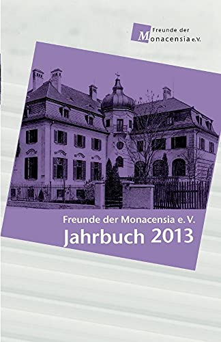 Beispielbild fr Freunde Der Monacensia E.V. - Jahrbuch 2013 (German Edition) zum Verkauf von Lucky's Textbooks