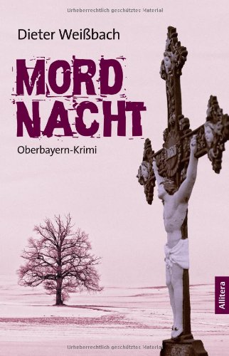 9783869066288: Mordnacht: Oberbayern-Krimi