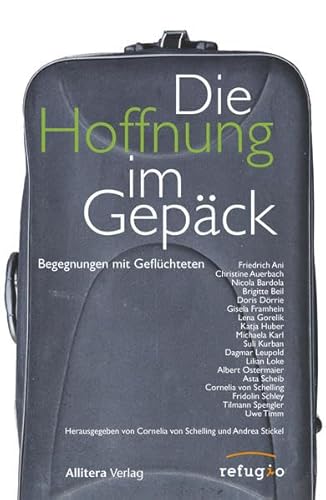 Beispielbild fr Die Hoffnung im Gepck. Begegnungen mit Geflchteten zum Verkauf von medimops