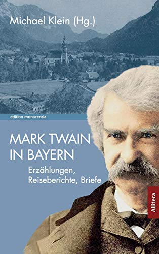Mark Twain in Bayern - Michael Klein