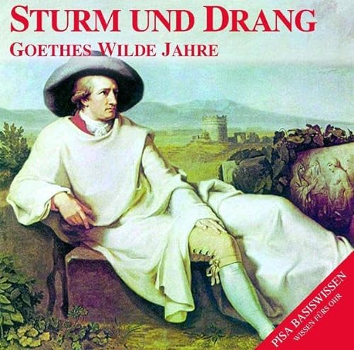 Beispielbild fr Sturm und Drang - Goethes wilde Jahre zum Verkauf von medimops