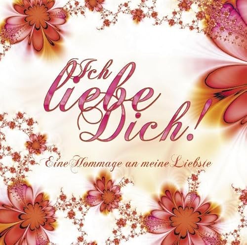 9783869080390: Geschenk CD-Ich Liebe Dich! Hommage An Meine Liebs