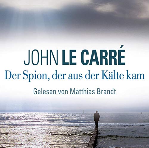 Der Spion, der aus der Kälte kam: 6 CDs - Carré, John le