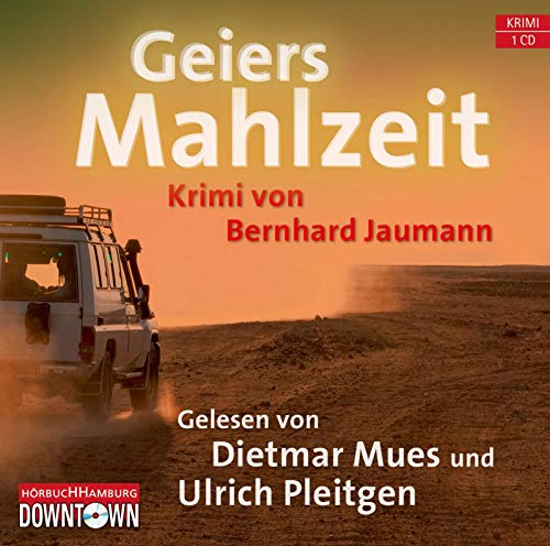 Geiers Mahlzeit: 1 CD (Krimi to go) - Jaumann, Bernhard