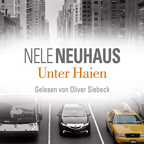 Unter Haien [Tonträger] : 6 CDs. Nele Neuhaus