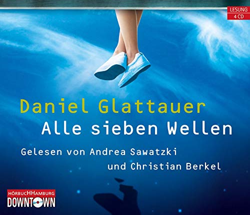 Alle sieben Wellen [Tonträger / 4 CD] Ungekürzte Lesung. Regie von Gabriele Kreis.Gelesen von And...