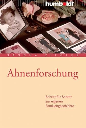 Beispielbild fr Ahnenforschung: Schritt fr Schritt zur eigenen Familiengeschichte zum Verkauf von medimops