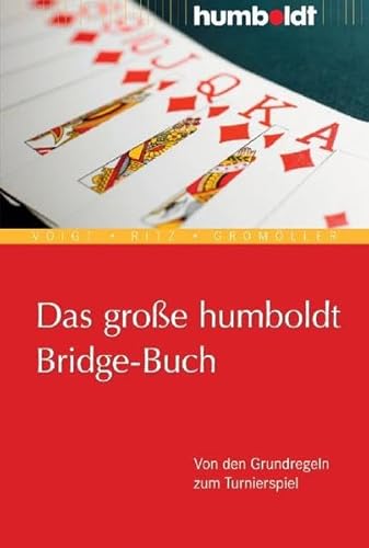 Beispielbild fr Das groe humboldt Bridge-Buch. Von den Grundregeln zum Turnierspiel zum Verkauf von medimops