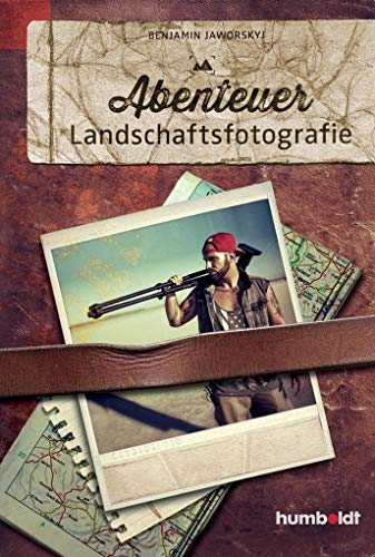 Beispielbild fr Abenteuer Landschaftsfotografie zum Verkauf von medimops