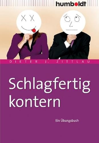 Beispielbild fr Schlagfertig kontern. Ein bungsbuch zum Verkauf von medimops