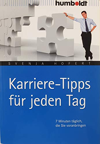 Beispielbild fr Karriere-Tipps fr jeden Tag. 7 Minuten tglich, die Sie voranbringen zum Verkauf von medimops