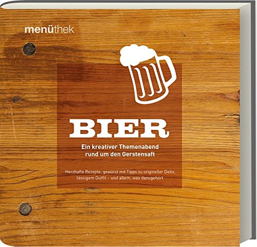 Stock image for Menthek Bier - Ein kreativer Themenabend rund um den Gerstensaft for sale by medimops