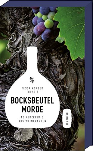 Stock image for Bocksbeutelmorde - 12 Weinfrankenkrimis von Wrzburg bis zum Steigerwald - Frankenkrimi for sale by Ammareal