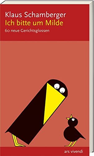 Stock image for Ich bitte um Milde: 60 neue Gerichtsglossen for sale by ThriftBooks-Dallas