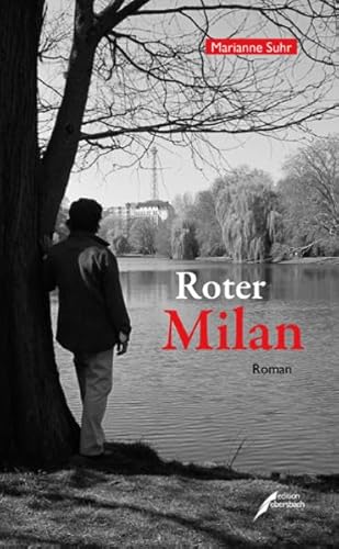 Roter Milan. Roman.