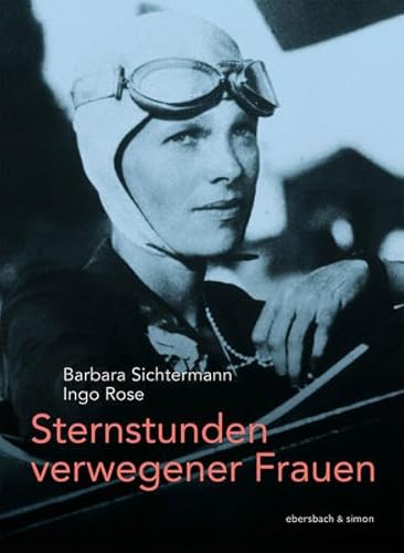 Stock image for Sternstunden verwegener Frauen for sale by medimops