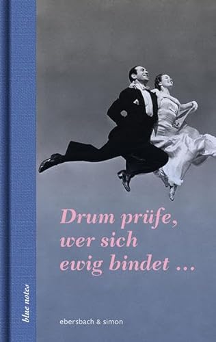 Stock image for Drum prfe, wer sich ewig bindet . (blue notes) for sale by medimops