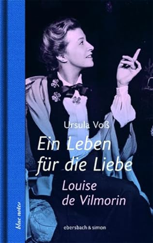 Stock image for Ein Leben fr die Liebe: Louise de Vilmorin (blue notes) for sale by medimops