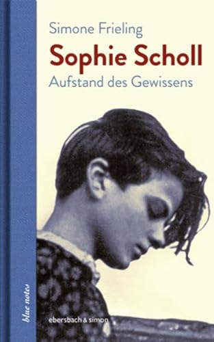 Stock image for Sophie Scholl: Aufstand des Gewissens (blue notes) for sale by medimops