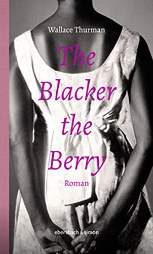 9783869152462: The Blacker the Berry: Roman