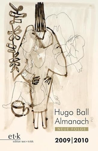 Beispielbild fr Hugo-Ball-Almanach 1. Studien und Texte zu Dada. Neue Folge 1, 2009/2010. zum Verkauf von Antiquariat Matthias Wagner