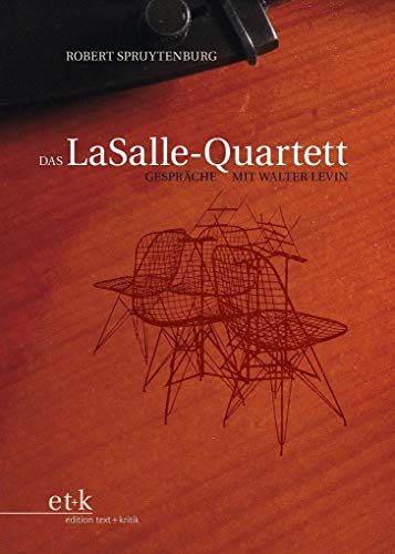 9783869161020: Das LaSalle-Quartett: Gesprche mit Walter Levin
