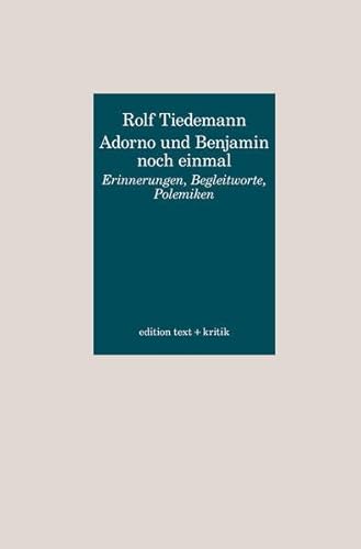 9783869161419: Adorno und Benjamin noch einmal: Erinnerungen, Begleitworte, Polemiken