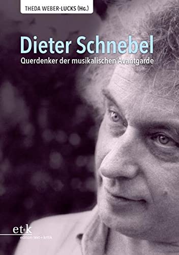 9783869163956: Dieter Schnebel: Querdenker der musikalischen Avantgarde