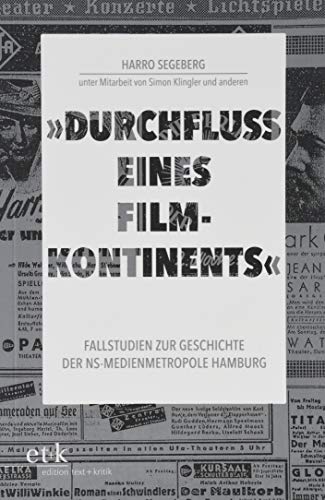 9783869164083: "Durchfluss eines Filmkontinents": Fallstudien zur Geschichte der NS-Medienmetropole Hamburg