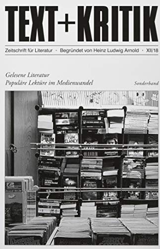 Gelesene Literatur : populäre Lektüre im Medienwandel. herausgegeben von S.M. und Carlos Spoerhase; Text + Kritik; Sonderband; - Martus, Steffen