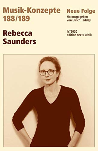 Beispielbild fr Rebecca Saunders (Musik-Konzepte) zum Verkauf von medimops