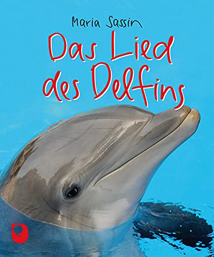 Beispielbild fr Das Lied des Delfins zum Verkauf von Reuseabook