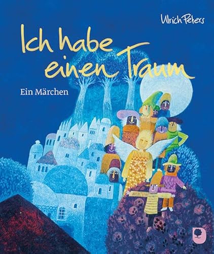 9783869173511: Ich habe einen Traum: Ein Mrchen