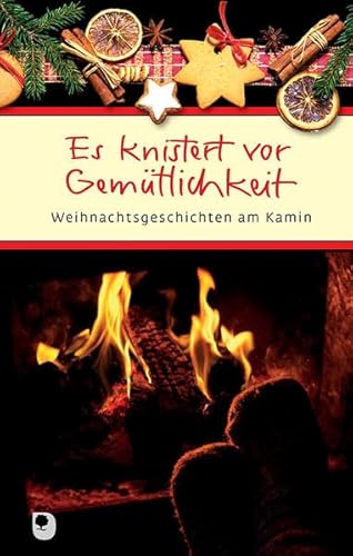 Beispielbild fr Es knistert vor Gemtlichkeit: Weihnachtsgeschichten am Kamin (Eschbacher Prsent) zum Verkauf von medimops