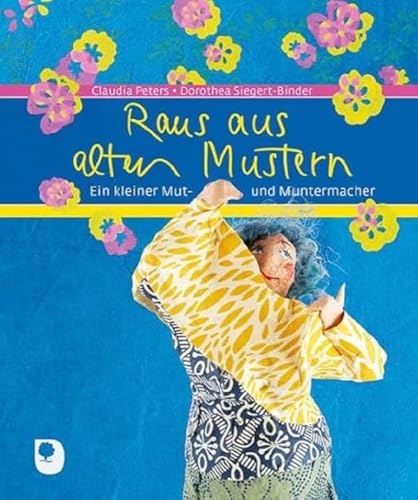 Stock image for Raus aus alten Mustern -Language: german for sale by GreatBookPrices