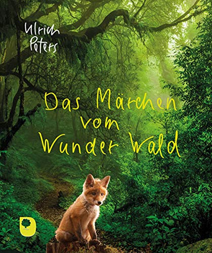 Beispielbild fr Das Mrchen vom Wunder Wald -Language: german zum Verkauf von GreatBookPrices