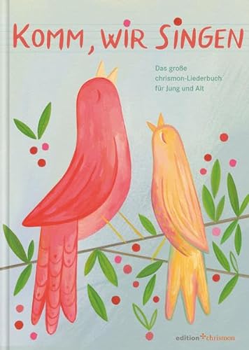 9783869211107: Komm, Wir Singen: Das Grosse Chrismon-liederbuch Fur Jung Und Alt (German Edition)