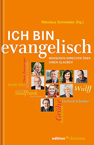 Beispielbild fr Ich bin evangelisch. Menschen sprechen ber ihren Glauben zum Verkauf von medimops