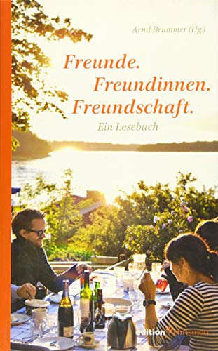 Stock image for Freunde. Freundinnen. Freundschaft: Ein Lesebuch for sale by medimops