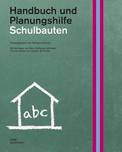 Stock image for Schulbauten. Handbuch und Planungshilfe for sale by medimops