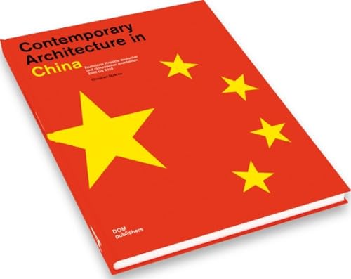 Stock image for Contemporary Architecture in China: Buildings and Projects 2000 - 2020 for sale by THE SAINT BOOKSTORE