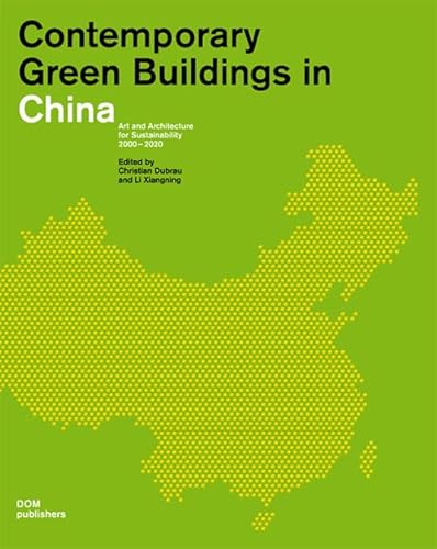 Stock image for Contemporary Green Buildings in China (English, Chinese and German Edition) for sale by Midtown Scholar Bookstore