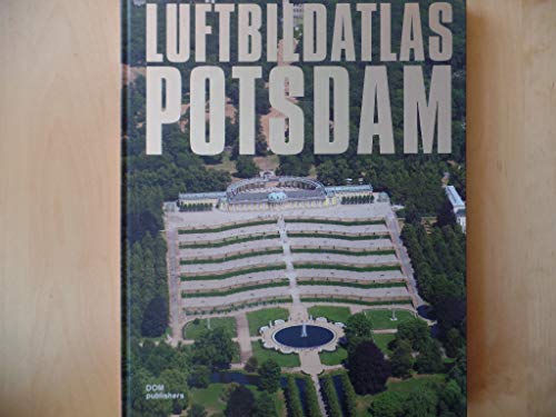 Imagen de archivo de Luftbildatlas Potsdam. Einfhrung und Kartenkommentar von Andreas Matschenz. a la venta por Buchhandlung&Antiquariat Arnold Pascher