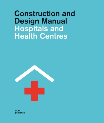 Imagen de archivo de Hospitals and Health Centres. Construction and Design Manual. 2 Volumes a la venta por Edmonton Book Store