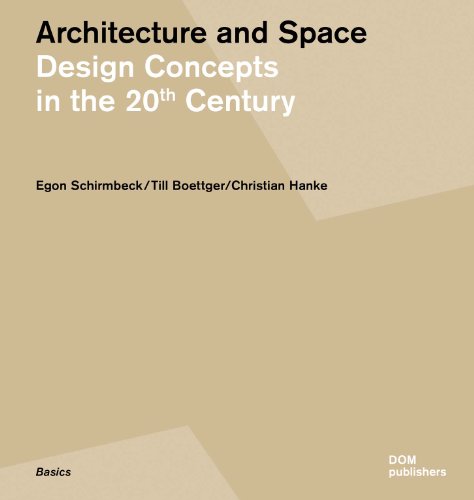 Stock image for Architecture and Space: Design Concepts in the 20th Century for sale by Best and Fastest Books