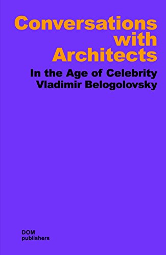 Beispielbild fr Conversations with Architects: In the Age of Celebrity zum Verkauf von HPB-Ruby