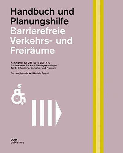 9783869224350: Barrierefreie Verkehrs- und Freirume. Kommentar zur DIN 18040-3: Handbuch und Planungshilfe