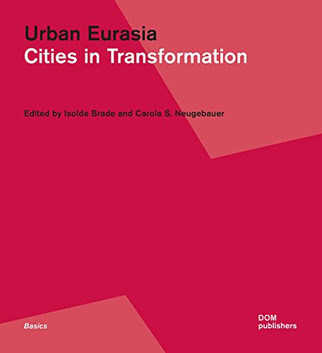 9783869225067: Urban Eurasia. Cities in transformation